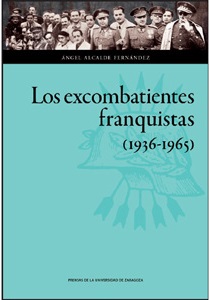 Portada de "Los excombatientes franquistas (1936-1965)"